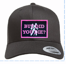 Load image into Gallery viewer, But Did You Die? Black Trucker with Neon Pink and Silver Thread patch