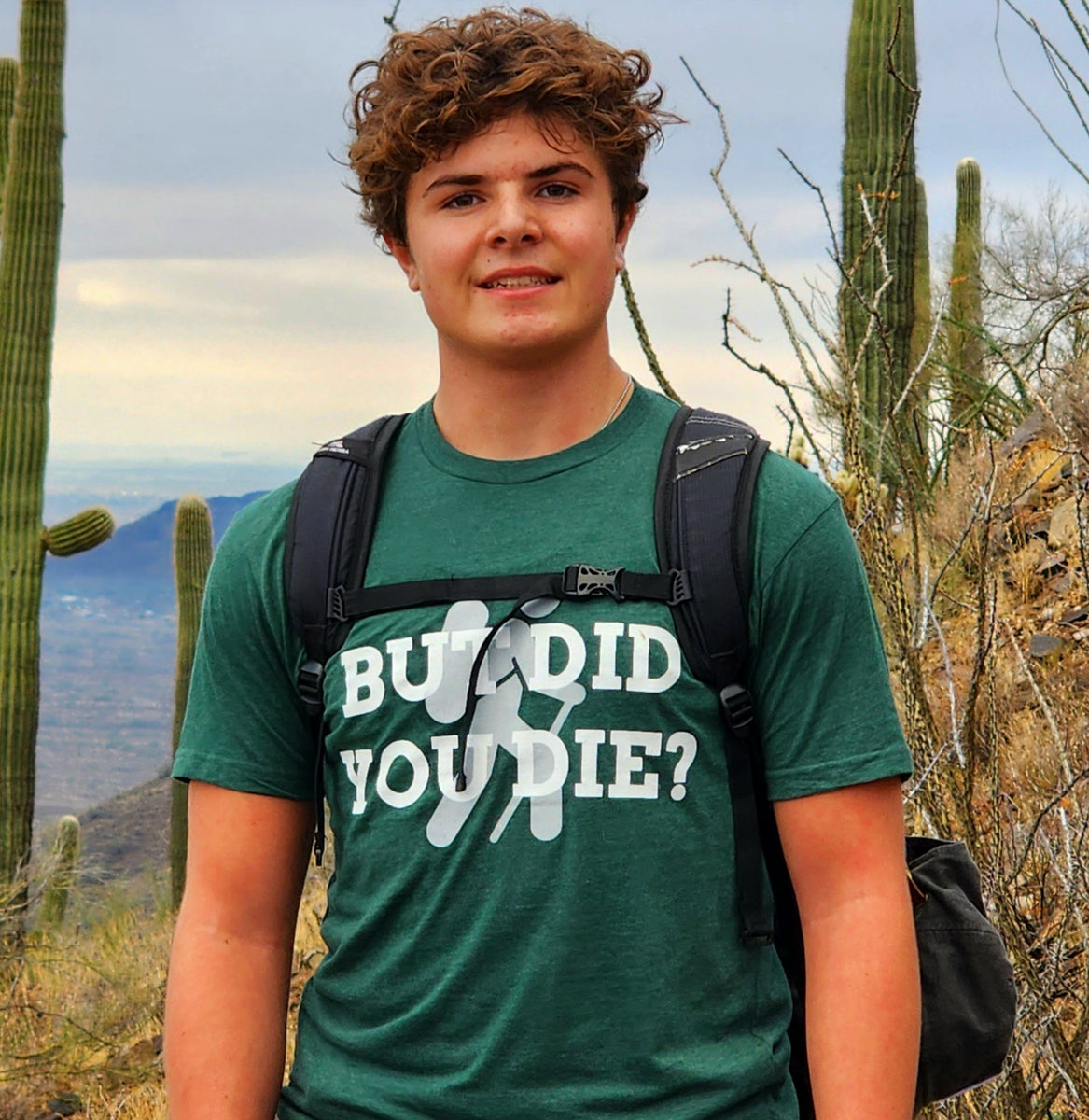 But Did You Die? Heather Forest Green with White letters Silver