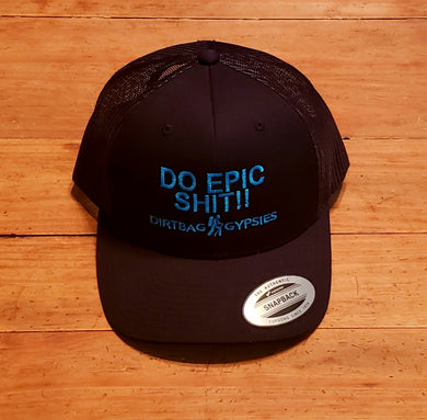 DO EPIC SHIT!!  Black DirtBag Gypsies Snap Back Hat with Aqua Blue stitching