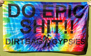 Do Epic Shit Flag Tie Dye Flag